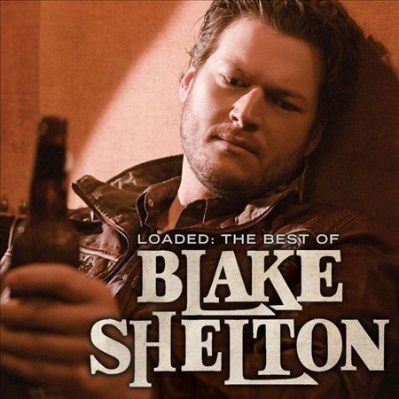 Loaded: The Best of Blake Shelton (2 Lp's) | Mint (M) Mint (M)