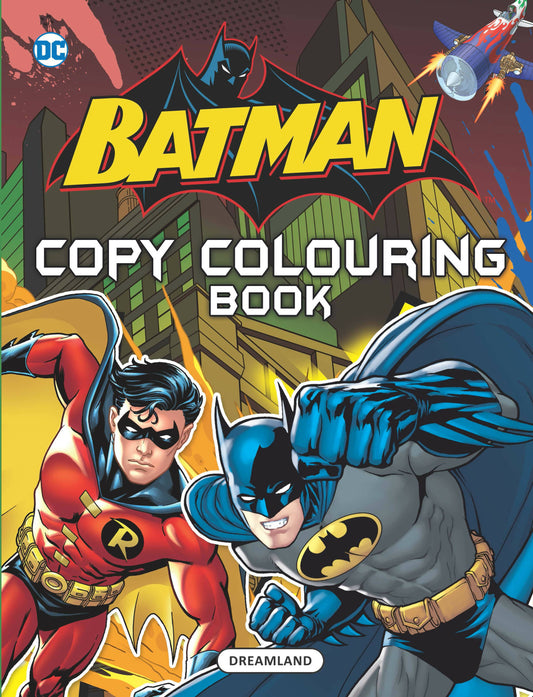 Dreamland Batman Copy Colouring Book: Children Drawing, Painting & Colouring Book