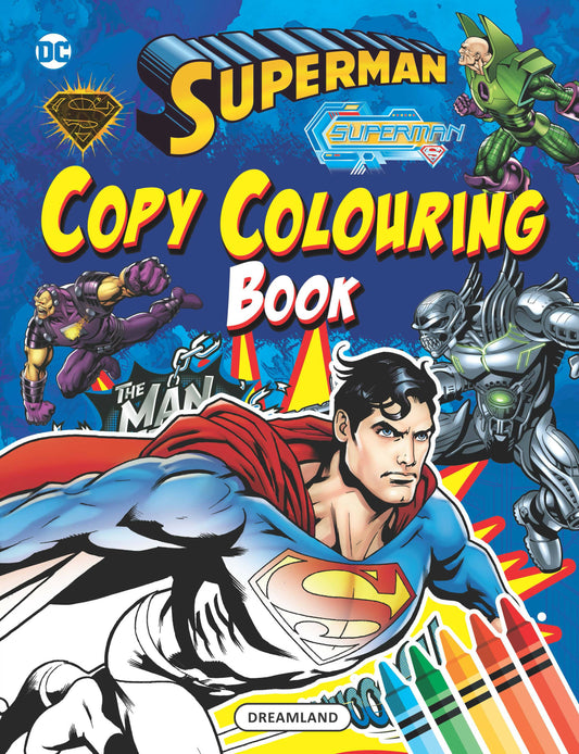 Dreamland Superman Copy Colouring Book : Children Drawing, Painting & Colouring Book