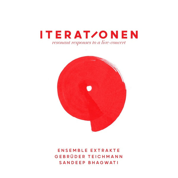 Iterationen - Resonant Responses To A Live Concert |