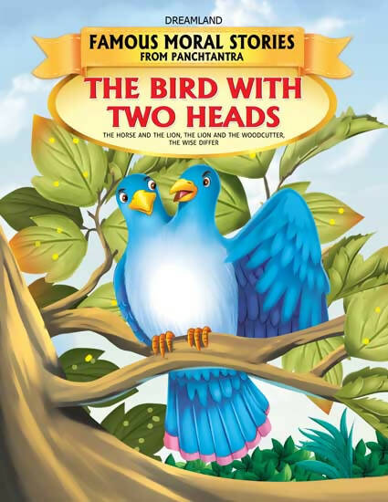 Dreamland The Bird with Two Heads - Book 8 (Famous Moral Stories from Panchtantra)
