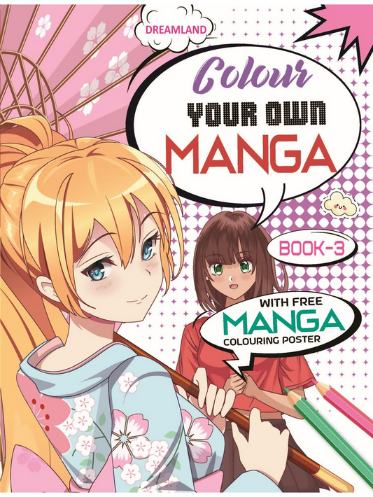 Dreamland Publications Colour Your Own Manga Book 3 With Free Manga Colouring Poster For Kids