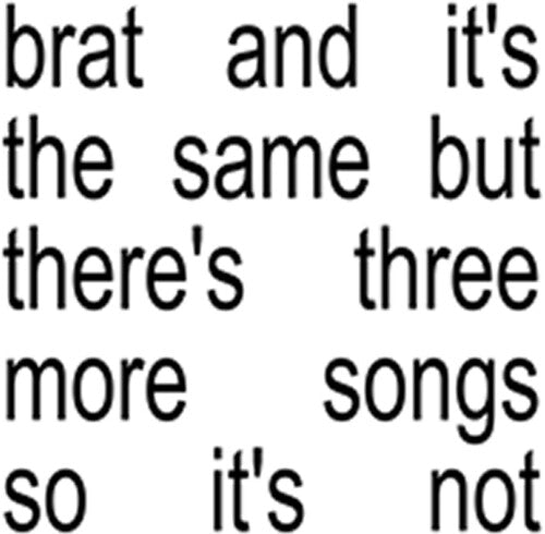 Brat And It's The Same But There's Three More Songs So It's Not (WHITE VINYL) | Mint (M) Mint (M)