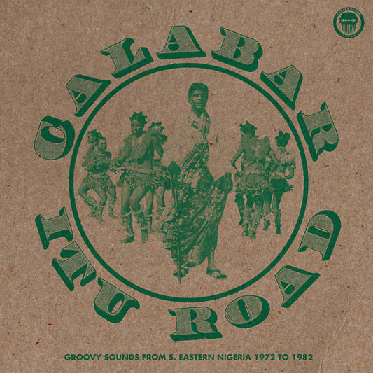 Calabar-Itu Road: Groovy Sounds From South Eastern Nigeria (1972-1982) |