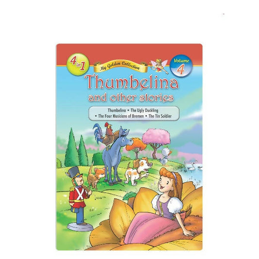 Jolly Kids My Golden Collection Volume 4 Thumbelina and Other 4 in 1 Stories| Bedtime Story Book for Kids Ages 3-8 Year
